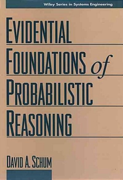 [중고] The Evidential Foundations of Probabilistic Reasoning (Hardcover)