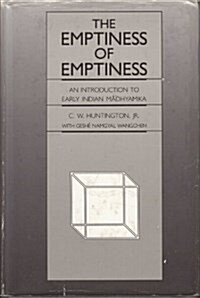 The Emptiness of Emptiness: An Introduction to Early Indian Mādhyamika (Hardcover)