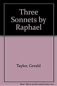 Three Sonnets by Raphael (Paperback)