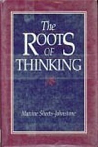 The Roots of Thinking (Hardcover)