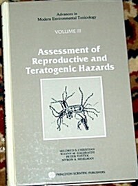 Assessment of Reproductive and Teratogenic Hazards (Hardcover)