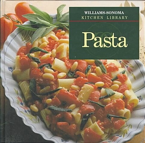 [중고] Pasta (Williams-Sonoma Kitchen Library) (Hardcover)