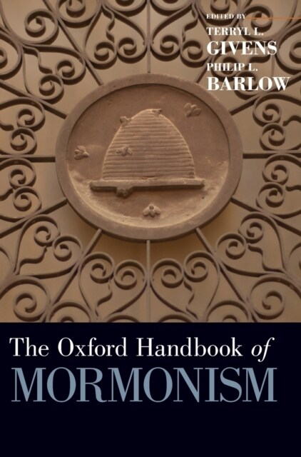 The Oxford Handbook of Mormonism (Hardcover)