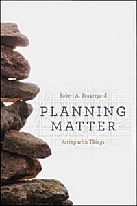 Planning Matter: Acting with Things (Paperback)