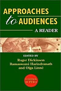 Approaches to Audiences: A Reader (Hardcover)