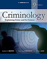 Criminology: Explaining Crime and Its Context (Paperback)