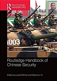 Routledge Handbook of Chinese Security (Hardcover)