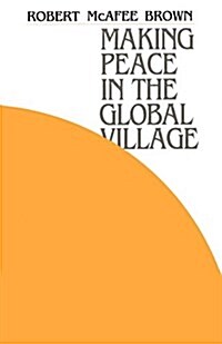 Making Peace in the Global Village (Paperback)