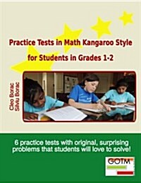 Practice Tests in Math Kangaroo Style for Students in Grades 1-2 (Paperback)