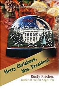 Merry Christmas, Mrs. President! (Paperback)