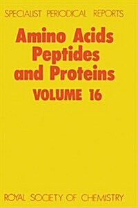 Amino Acids, Peptides and Proteins : Volume 16 (Hardcover)