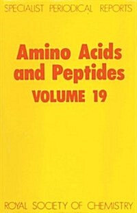 Amino Acids and Peptides : Volume 19 (Hardcover)