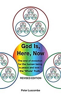 God Is, Here, Now (Paperback, 2, Revsied)