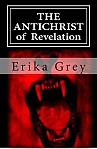 The Antichrist of Revelation: 666 (Paperback)