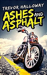 Ashes and Asphalt (Paperback)