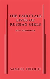 The Fairytale Lives of Russian Girls (Paperback)