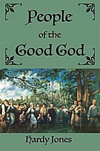 People of the Good God (Paperback)