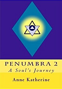 Penumbra 2: A Souls Journey (Paperback)
