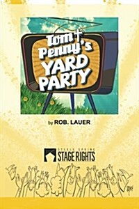 Tom and Pennys Yard Party (Paperback)