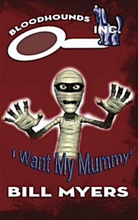 I Want My Mummy! (Paperback)