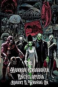 The Horror Crossover Encyclopedia (Paperback)