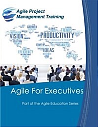 Agile for Executives (Paperback)