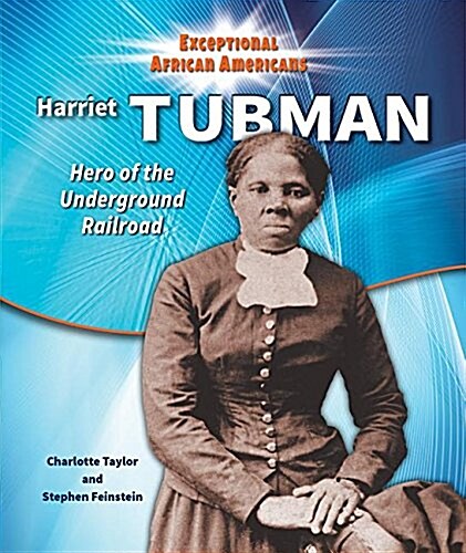 Harriet Tubman: Hero of the Underground Railroad (Library Binding)