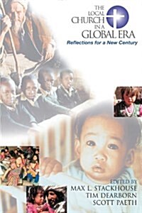 The Local Church in a Global Era: Reflections for a New Century (Paperback)