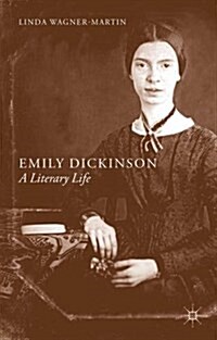 Emily Dickinson : A Literary Life (Hardcover)