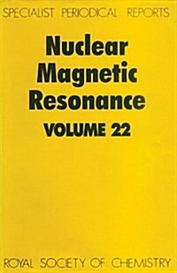 Nuclear Magnetic Resonance : Volume 22 (Hardcover)