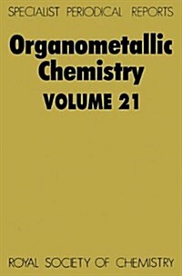 Organometallic Chemistry : Volume 21 (Hardcover)
