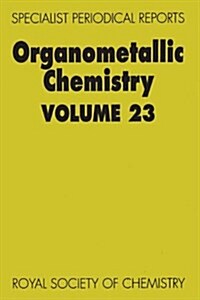 Organometallic Chemistry : Volume 23 (Hardcover)