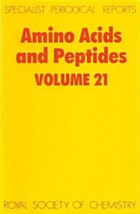 Amino Acids and Peptides : Volume 21 (Hardcover)