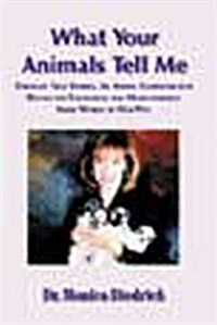 What Your Animals Tell Me (Paperback)