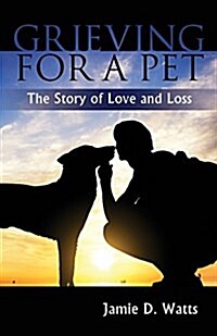 Grieving for a Pet (Paperback)