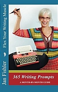 Flex Your Writing Muscle: 365 Days of Writing Prompts (Paperback)