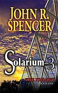 Solarium-3: Book One of the Solarium-3 Trilogy (Paperback)