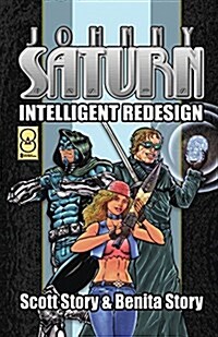 Johnny Saturn: Intelligent Redesign (Paperback)