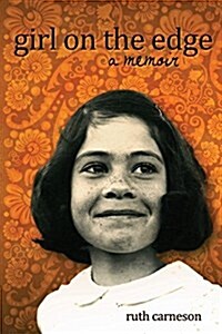 Girl on the Edge: A Memoir (Paperback)