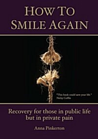 How to Smile Again (Paperback)