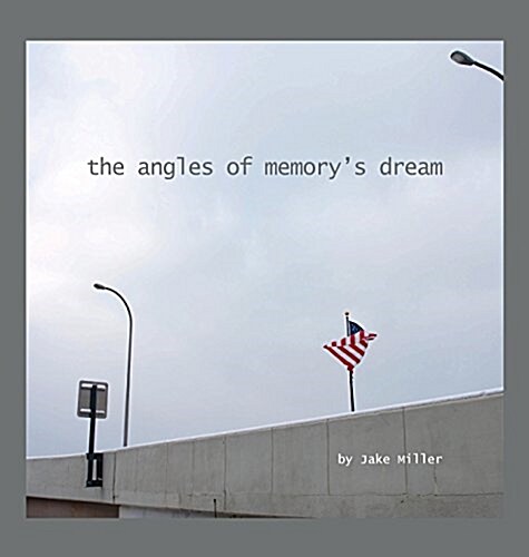 Angles of Memorys Dream (Hardcover)