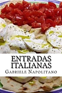 Entradas italianas / Italian entrees (Paperback)