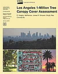 Los Angeles 1-Million Tree Canopy Cover Assessment (Paperback)