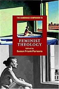 The Cambridge Companion to Feminist Theology (Hardcover)