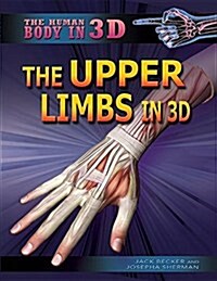 The Upper Limbs in 3D (Paperback)