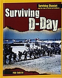 Surviving D-Day (Library Binding)