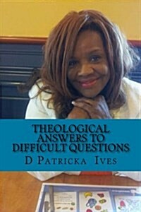 Theological Answers to Difficult Questions (Paperback)