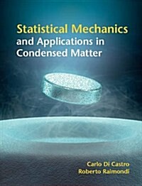 Statistical Mechanics and Applications in Condensed Matter (Hardcover)