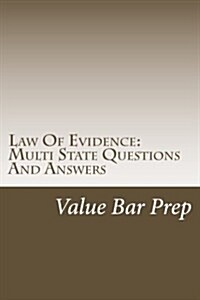 Law of Evidence: Multi State Questions and Answers (Paperback)