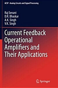 Current Feedback Operational Amplifiers and Their Applications (Paperback)